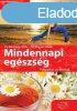 Mindennapi egszsg - Fkuszban az letmd - Dr. Karcsony I