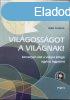 Vilgossgot a vilgnak! - Thomson, Robin