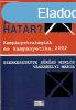 Hol a hatr? kampnystaratgik s kampnyetika, 2002 - Sk