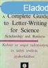 A Complete Guide to Letter-Writing for Science - (Scholarshi