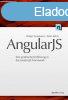 AngularJS - Eine praktische Einfhrung in das JavaScript-Fra