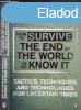 How to Survive the End of the World as We Know It - Tactics,