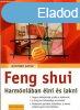 Feng shui - Harmniban lni s lakni - Gnther Sator