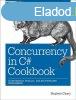 Concurrency in C# Cookbook - Asynchronous, Parallel, and Mul