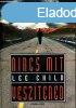 Nincs mit vesztened - Lee Child