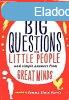 Big Questions from Little People: And Simple Answers from Gr