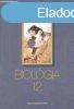 Biolgia 12. a gimnziumok szmra - Olh Zsuzsa