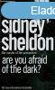 Are you Afraid Of The Dark? - Sidney Sheldon