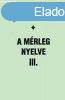 A mrleg nyelve III. - Jkai Anna