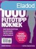 1000 futtipp nknek -