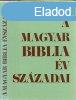 A magyar Biblia vszzadai - Bottyn Jnos