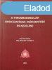 A thromboembolik kockzatnak cskkentse s kezelse - Pfl
