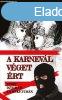 A karnevl vget rt - Thomas Z. Marshall