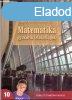 Matematika gyakorl feladatlapok a kzpiskolk 10. vfolyam