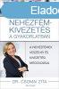 Nehzfm-kivezets a gyakorlatban - A nehzfmek veszlyei 