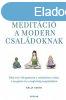 Meditci a modern csaldoknak