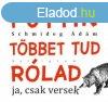 Putyin tbbet tud rlad - ja, csak versek