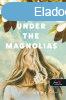 Under the Magnolias - Magnlik alatt