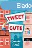 Tweet Cute - A tweetcsata