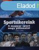 Sportsikereink - A magyar sport nagy pillanatai 1951-1992 (s