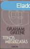 Titkos megbzats - Graham Greene