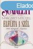 Scarlett - Margaret Mitchell Elfjta a szl cm regnynek 