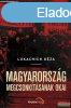 Lukachich Gza - Magyarorszg megcsonktsnak okai