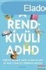 Penn s Kim Holderness - A rendkvli ADHD