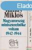 Kllay Mikls - Magyarorszg miniszterelnke voltam 1942-194