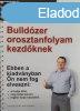 Bulldzer orosztanfolyam kezdknek - Nemnyi Andrs