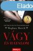 Vgy s hatalom - Meghan March