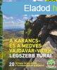 A Karancs- és Medves-Vajdavár vidék legszebb túrái túrakönyv